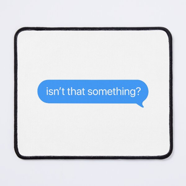 Item preview, isn’t that something? | KLS 2 Kevin Langue Show iMessage text designed and sold by Nesstitches.