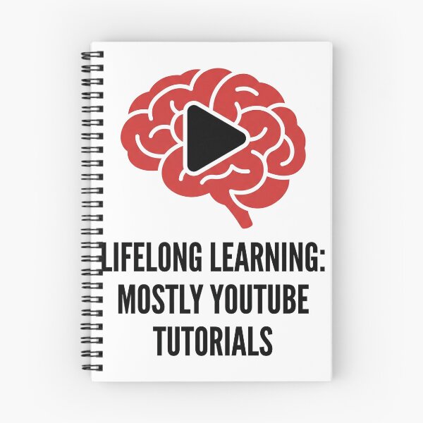 Item preview, Lifelong Learning: Embracing YouTube Tutorials designed and sold by DeadlyWhisper.