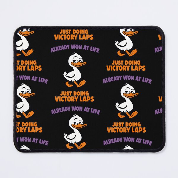 Item preview, Already Won At Life Just Doing Victory Laps Funny Duck Design designed and sold by TeeTimeTreasure.