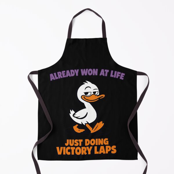 Item preview, Already Won At Life Just Doing Victory Laps Funny Duck Design designed and sold by TeeTimeTreasure.