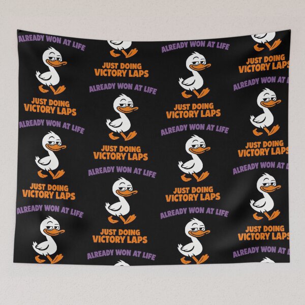 Item preview, Already Won At Life Just Doing Victory Laps Funny Duck Design designed and sold by TeeTimeTreasure.