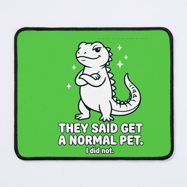 Item preview, Funny Uromastyx T-Shirt — They Said Get a Normal Pet. I Did Not. Weird Lizard Owner Tee designed and sold by Nicheworks.
