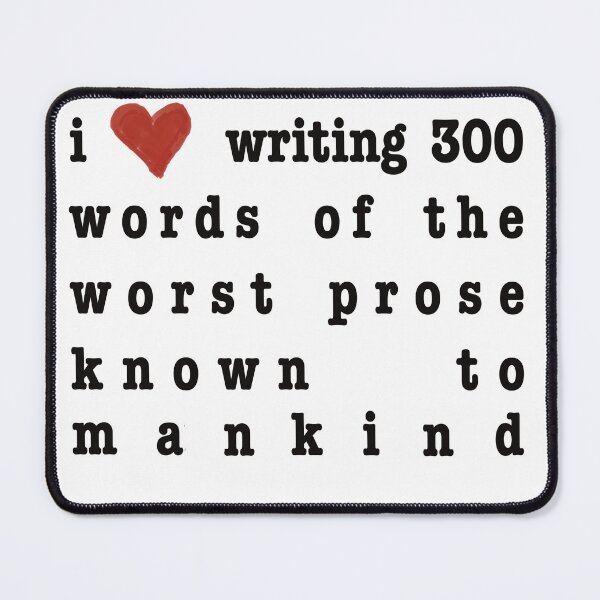 Item preview, I <3 writing bad prose designed and sold by StarJewel77.