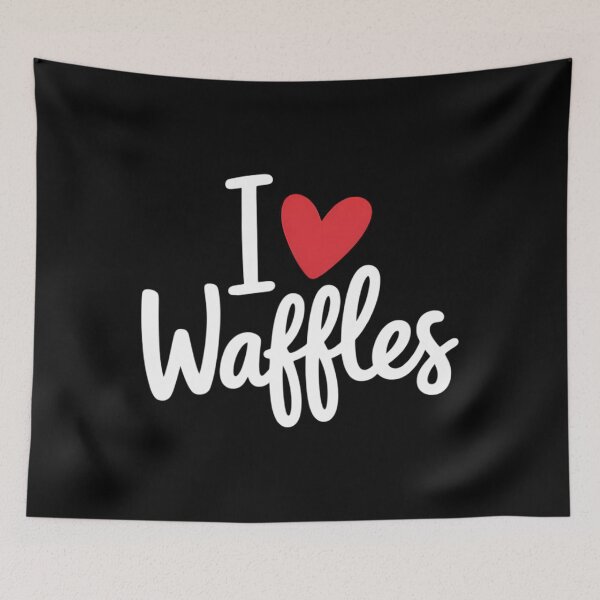 Item preview, I Love Waffles designed and sold by TrinaEspinoza.