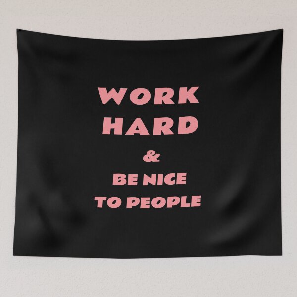 Item preview, Work Hard & Be Nice To People Pink Bold Quote designed and sold by creativerooney.