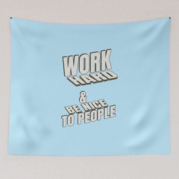 Item preview, Work Hard & Be Nice To People White Bold Quote designed and sold by creativerooney.