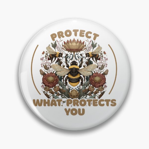 Item preview, Protect What Protects You - Bee Environmental Conservation designed and sold by LAJdesigns.