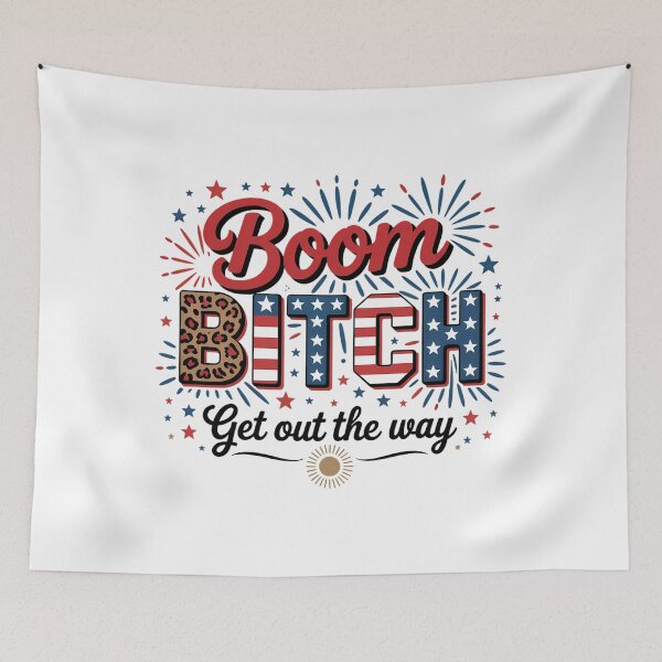 Item preview, Boom Bitch Get Out The Way USA 4th of July Fireworks designed and sold by TyraYoung.