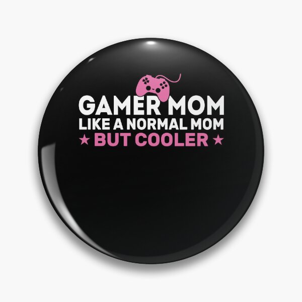 Item preview, Funny Gamer Mom Like A Normal Mom But Cooler designed and sold by KroghDs.