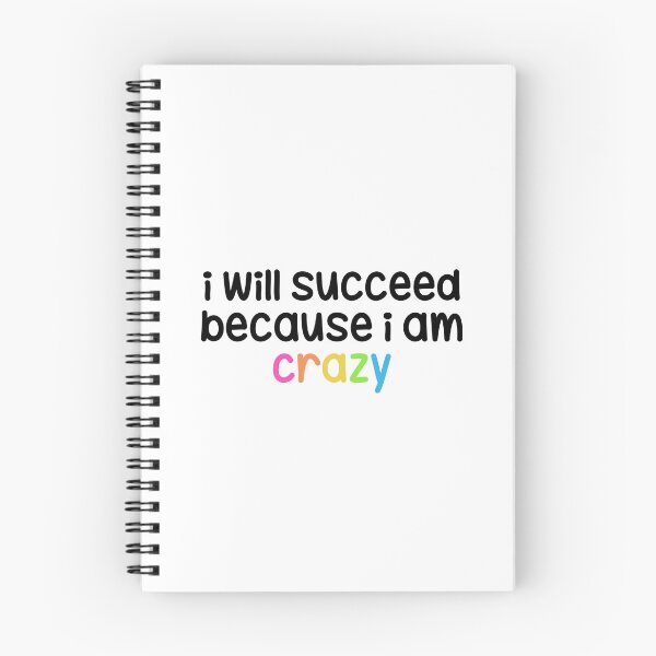 Item preview, I Will Succeed Because I am Crazy  designed and sold by izziesdoodless.