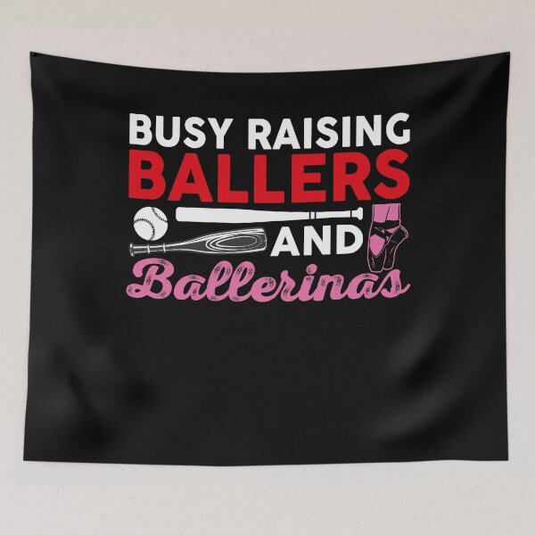 Item preview, Busy Raising Ballers and Ballerinas Baseball Dance designed and sold by KroghDs.