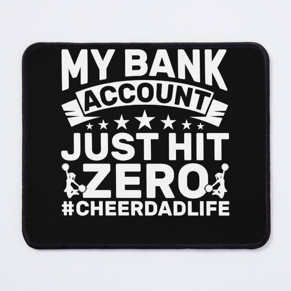 Item preview, Funny Cheer Dad Life Bank Account Zero designed and sold by KroghDs.