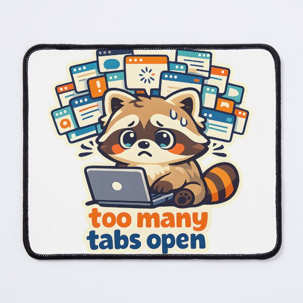 Item preview, Too Many Tabs Open – Funny Overwhelmed Raccoon ADHD Aesthetic Sticker designed and sold by Naviora.