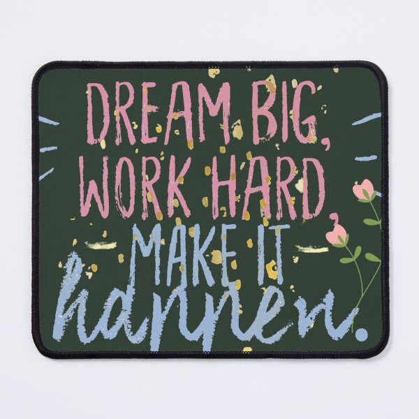 Item preview, Dream Big Work Hard Make It Happen Cute Motivational Design designed and sold by PrataeAesthetics.