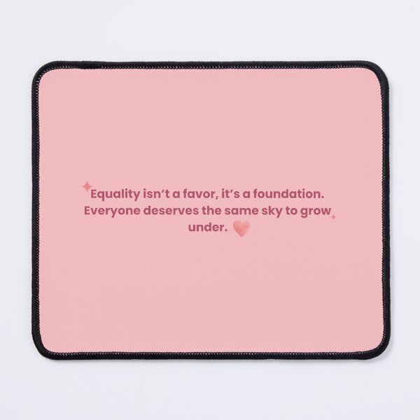 Item preview, Equality Isn’t a Favor, It’s a Foundation | Soft Pink Empowering Quote Design designed and sold by DreamForge Collections.