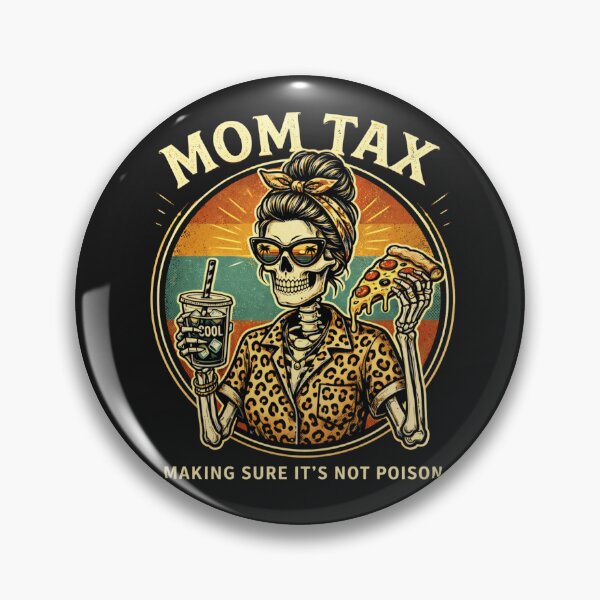 Item preview, Mom Tax Skeleton Funny Pizza Mom Humor Graphic  designed and sold by JerdbordinShop.