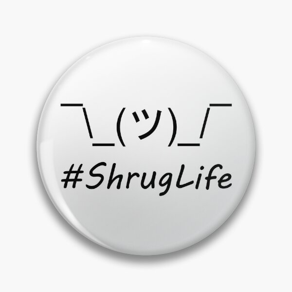 Item preview, #ShrugLife | Shrug Emoji Funny Pun designed and sold by Lainey1978.