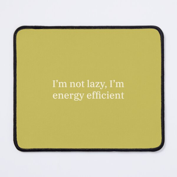 Item preview, I'm Not Lazy I'm Energy Efficient - Funny Introvert Quote - Retro Olive Serif designed and sold by Just Vibing Co.