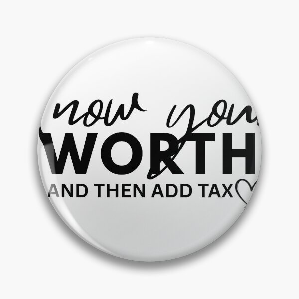 Item preview, Know Your Worth + Add Tax designed and sold by Talent-Flair.