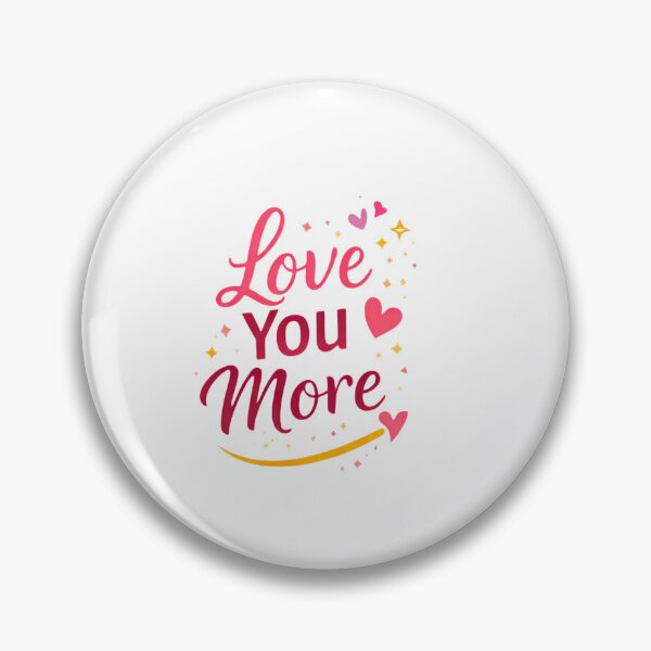 Item preview, Love You More Minimal Romantic Design | Simple Love Quote designed and sold by Lovestickerco.