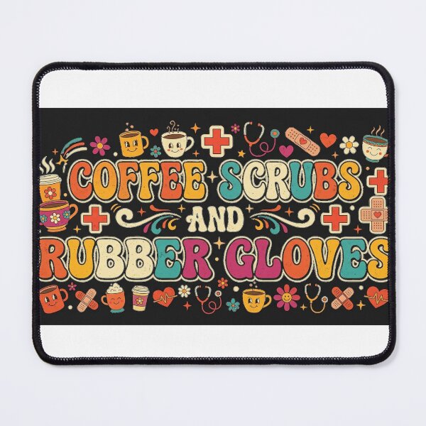 Item preview, Retro Coffee Scrubs and Rubber Gloves Nurse designed and sold by Pixels By D.