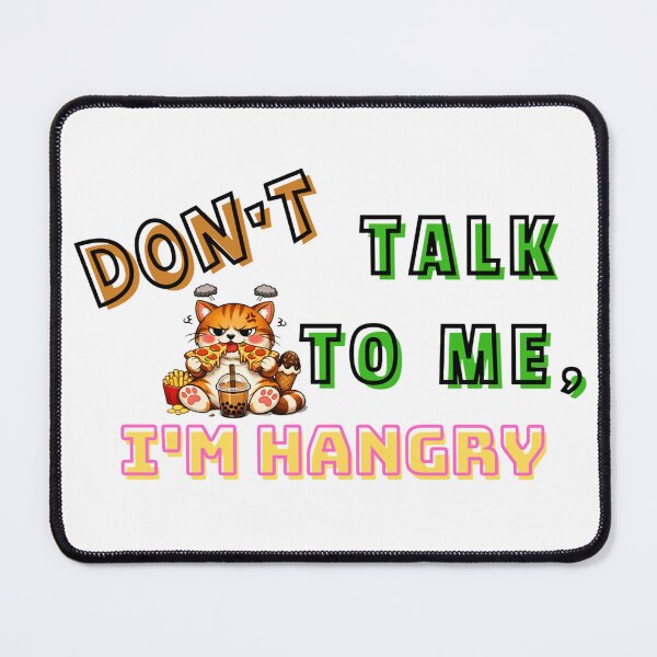 Item preview, Don't Talk To Me I'm Hangry - Funny Pizza Cat designed and sold by Fateematon.