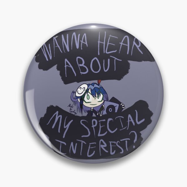 Item preview, Wanna hear about my special interest? designed and sold by Myle-Cyndigo.