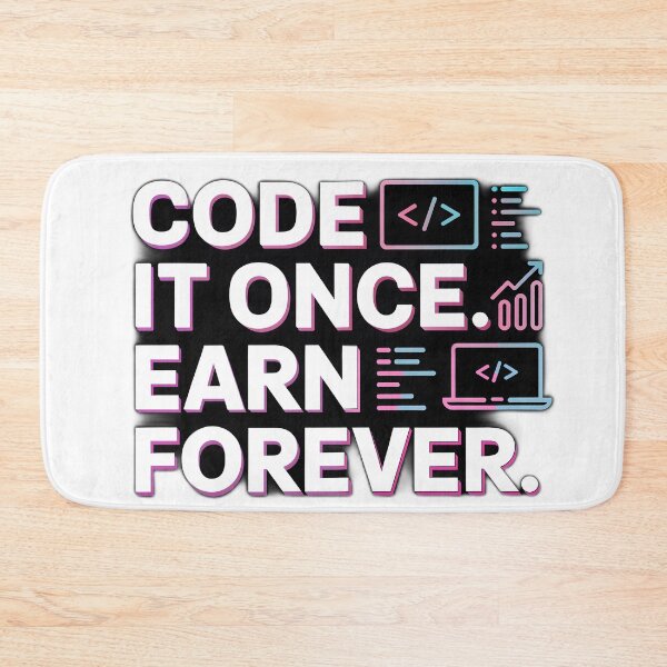 Item preview, Code It Once Earn Forever designed and sold by Cool Cash Tees .