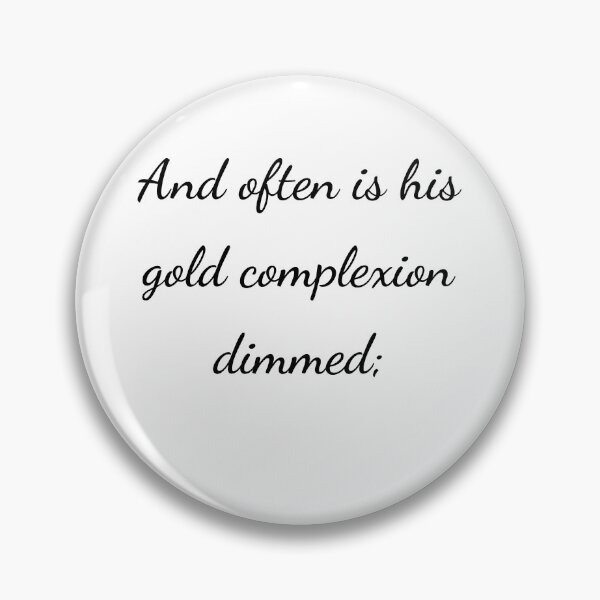 Item preview, "And often is his gold complexion dimmed;" - handwriting black designed and sold by ariksworld.
