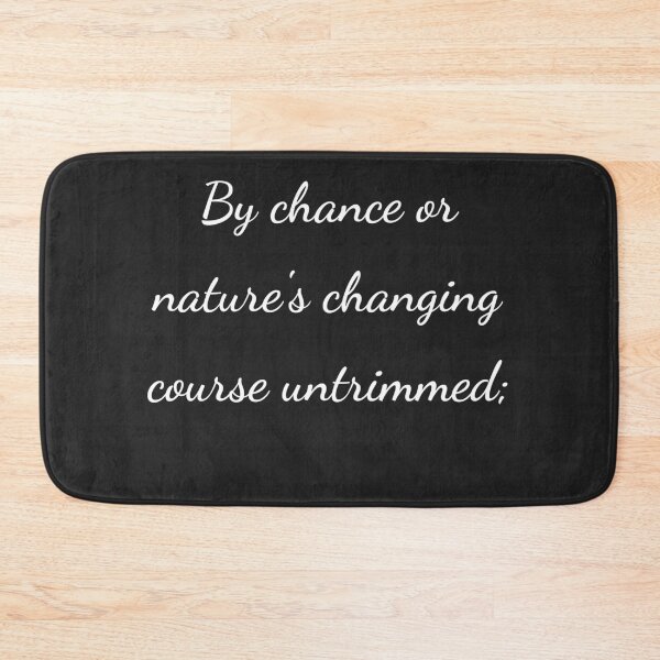 Item preview, "By chance or nature's changing course untrimmed;" - handwriting white designed and sold by ariksworld.