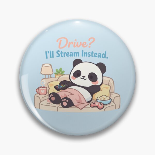 Item preview, Cute Panda Couch Potato - Drive? I'll Stream Instead | Cozy Lazy Mood Meme designed and sold by PopCulturePixel.