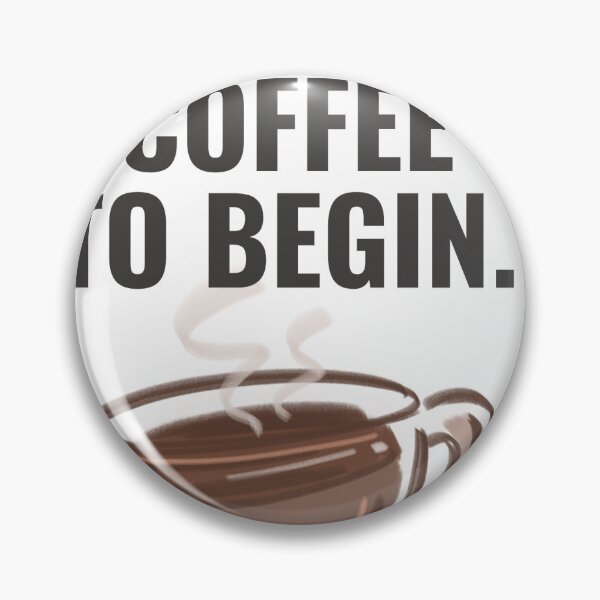Item preview, Funny Insert Coffee To Begin Retro Typography designed and sold by Shinebright89.