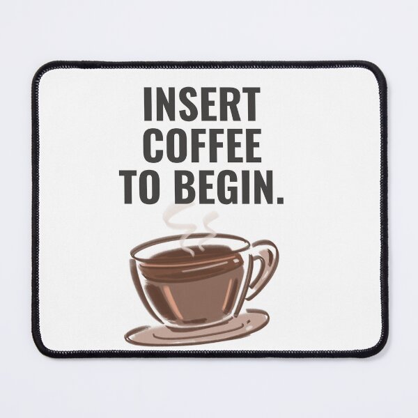 Item preview, Funny Insert Coffee To Begin Retro Typography designed and sold by Shinebright89.