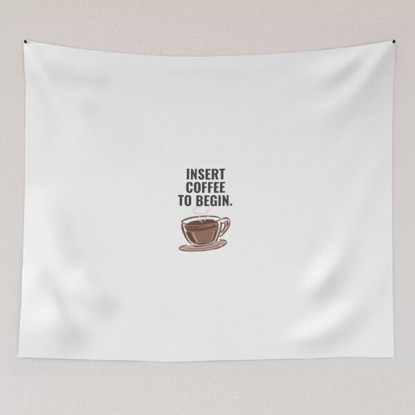 Item preview, Funny Insert Coffee To Begin Retro Typography designed and sold by Shinebright89.