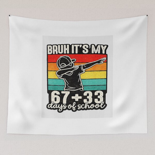 Item preview, Bruh It’s My 67+33 Days of School Dabbing  designed and sold by gladysenglish.