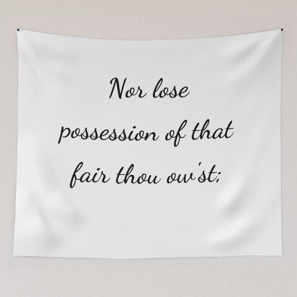 Item preview, "Nor lose possession of that fair thou ow'st;" - handwriting black designed and sold by ariksworld.