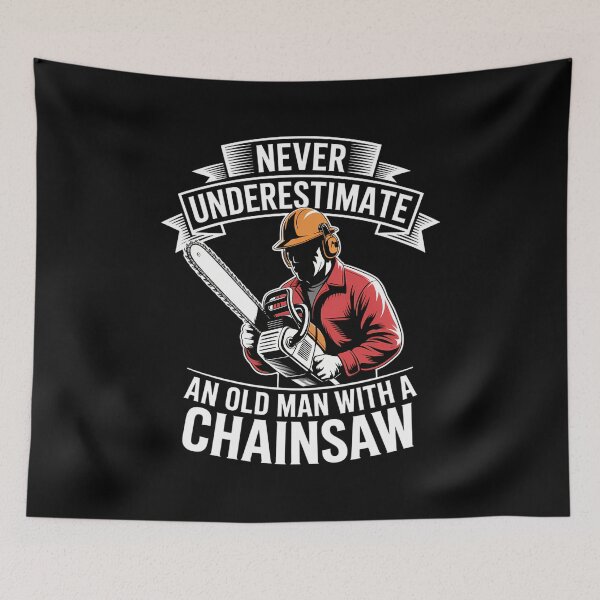 Item preview, Never Underestimate an Old Man with A Chainsaw designed and sold by creatinkhavnica.