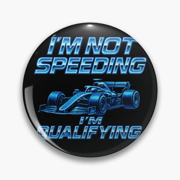 Item preview, I'm Not Speeding I'm Qualifying F1 Racer designed and sold by reval-store.