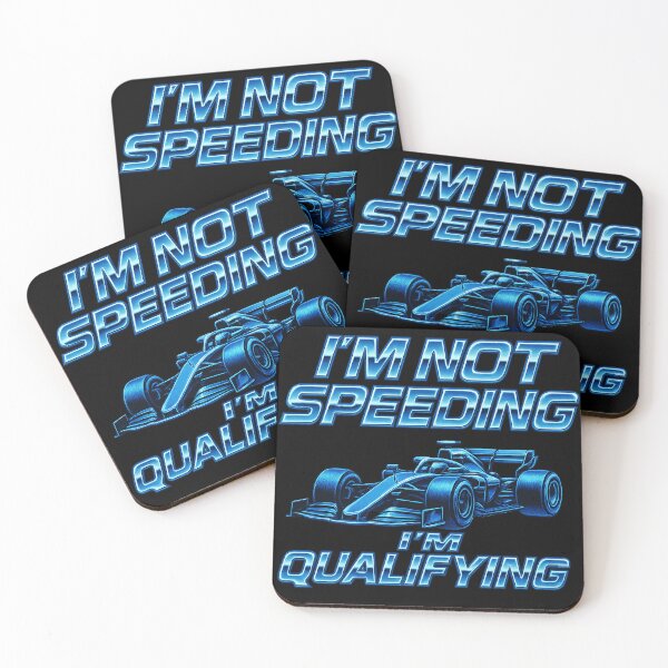 Item preview, I'm Not Speeding I'm Qualifying F1 Racer designed and sold by reval-store.