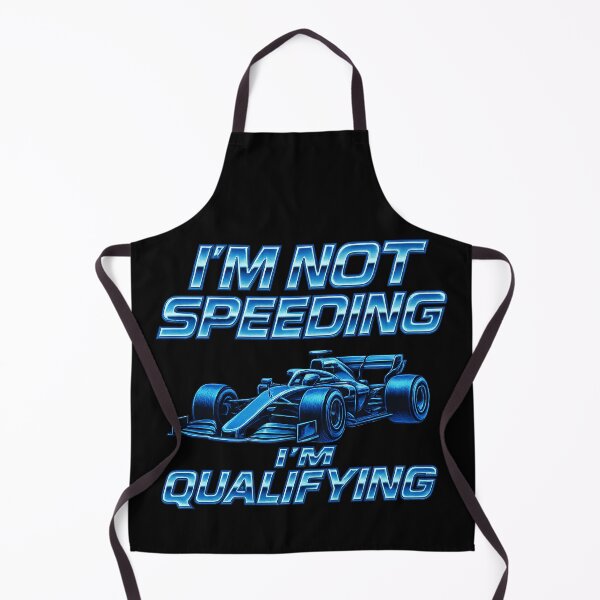 Item preview, I'm Not Speeding I'm Qualifying F1 Racer designed and sold by reval-store.