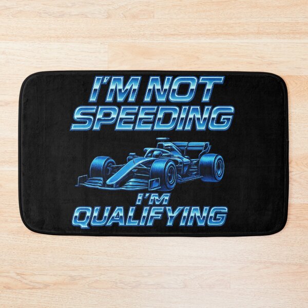 Item preview, I'm Not Speeding I'm Qualifying F1 Racer designed and sold by reval-store.