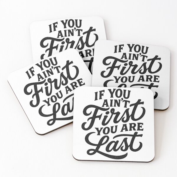 Item preview, If You Ain't First You Are Last Retro Type designed and sold by reval-store.