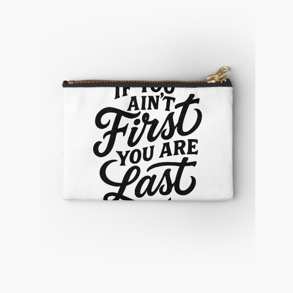 Item preview, If You Ain't First You Are Last Retro Type designed and sold by reval-store.