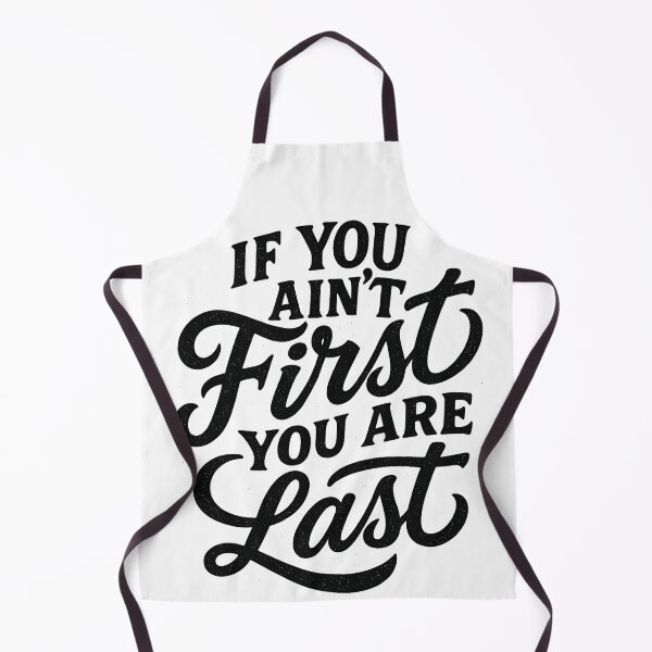 Item preview, If You Ain't First You Are Last Retro Type designed and sold by reval-store.