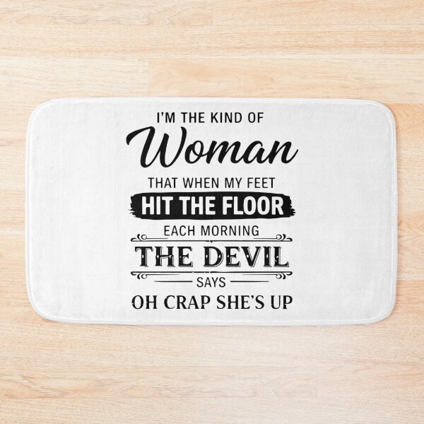 Item preview, Im The Kind Of Woman Devil Says Oh Crap Shes Up Funny Strong Woman designed and sold by kiralynstration.