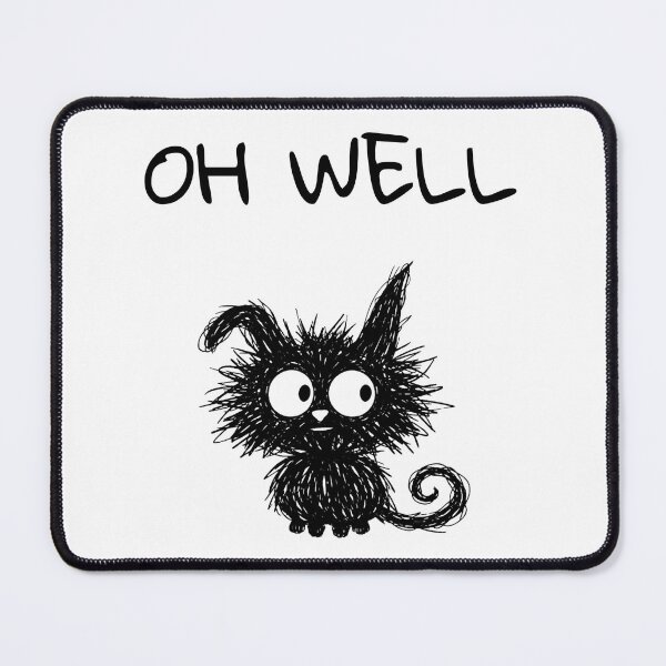 Item preview, Black Cat Oh Well Mood | Minimalist Doodle Cat Meme designed and sold by moodiecatshop.