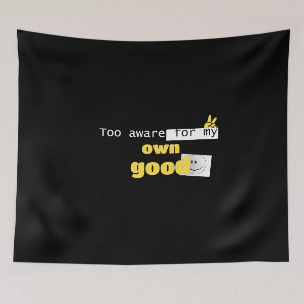 Item preview, Too aware for my own good. designed and sold by Shadryx.
