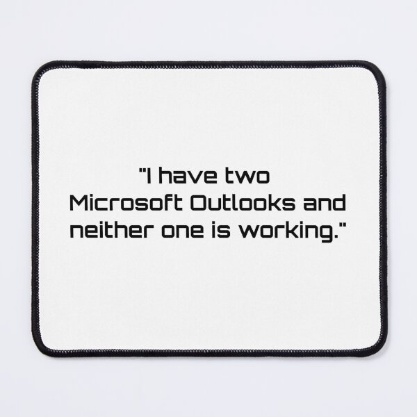 Item preview, Outlook Not Working Black Font designed and sold by Cityzen of the World.