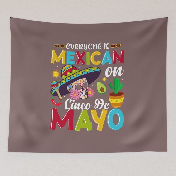 Item preview, Everyone Is Mexican on Cinco De Mayo – Funny Fiesta Skull Design designed and sold by ZentifyPrints.