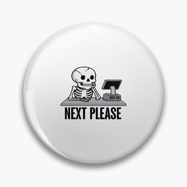Item preview, Funny Skeleton at Computer • “Next Please” Waiting Graphic • Humorous Work Design designed and sold by Bright Nest Studio.